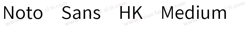 Noto Sans HK Medium字体转换